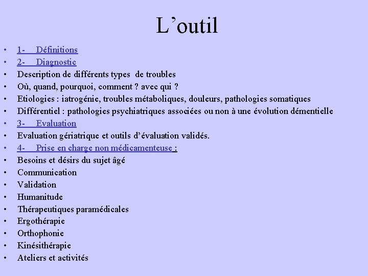 L’outil • • • • • 1 - Définitions 2 - Diagnostic Description de L’outil • • • • • 1 - Définitions 2 - Diagnostic Description de
