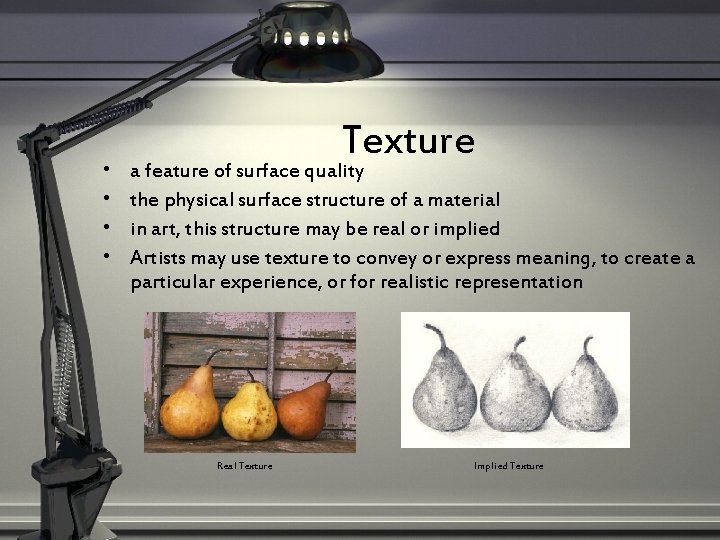 Elements and Principles of ArtDesign You will use