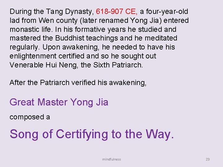 During the Tang Dynasty, 618 -907 CE, a four-year-old lad from Wen county (later