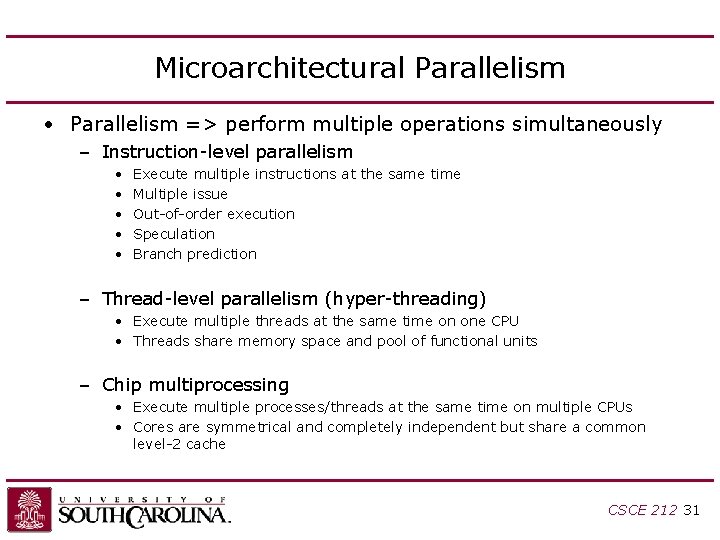 Microarchitectural Parallelism • Parallelism => perform multiple operations simultaneously – Instruction-level parallelism • • Microarchitectural Parallelism • Parallelism => perform multiple operations simultaneously – Instruction-level parallelism • •