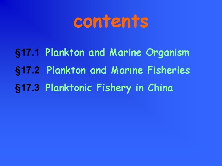 contents § 17. 1 Plankton and Marine Organism § 17. 2 Plankton and Marine