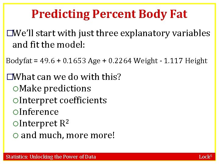 Predicting Percent Body Fat �We’ll start with just three explanatory variables and fit the