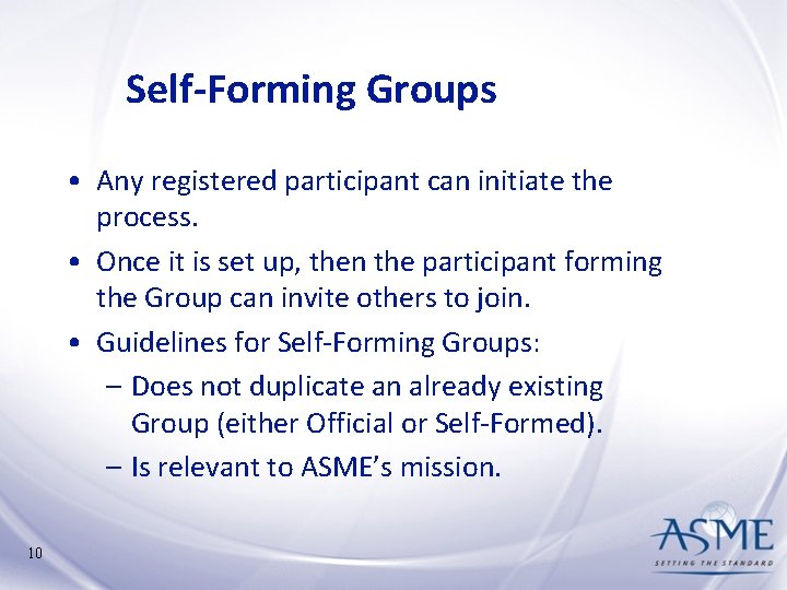 Self-Forming Groups • Any registered participant can initiate the process. • Once it is Self-Forming Groups • Any registered participant can initiate the process. • Once it is