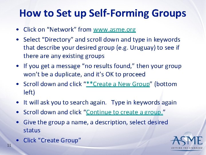 How to Set up Self-Forming Groups 11 • Click on “Network” from www. asme. How to Set up Self-Forming Groups 11 • Click on “Network” from www. asme.