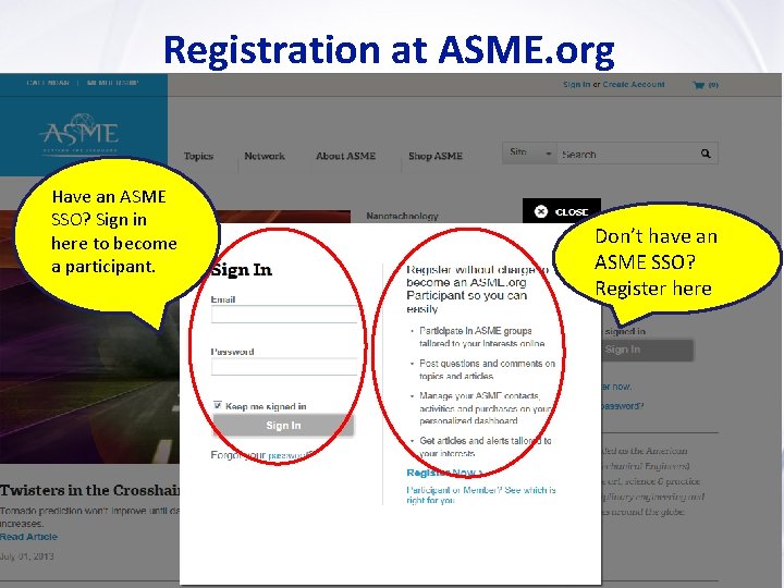 Registration at ASME. org Have an ASME SSO? Sign in here to become a Registration at ASME. org Have an ASME SSO? Sign in here to become a