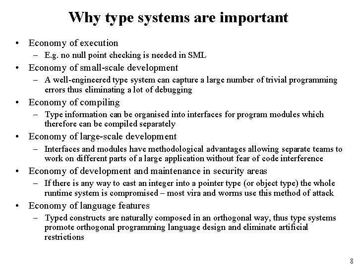 Why type systems are important • Economy of execution – E. g. no null