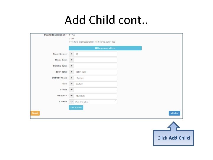 Add Child cont. . Click Add Child 