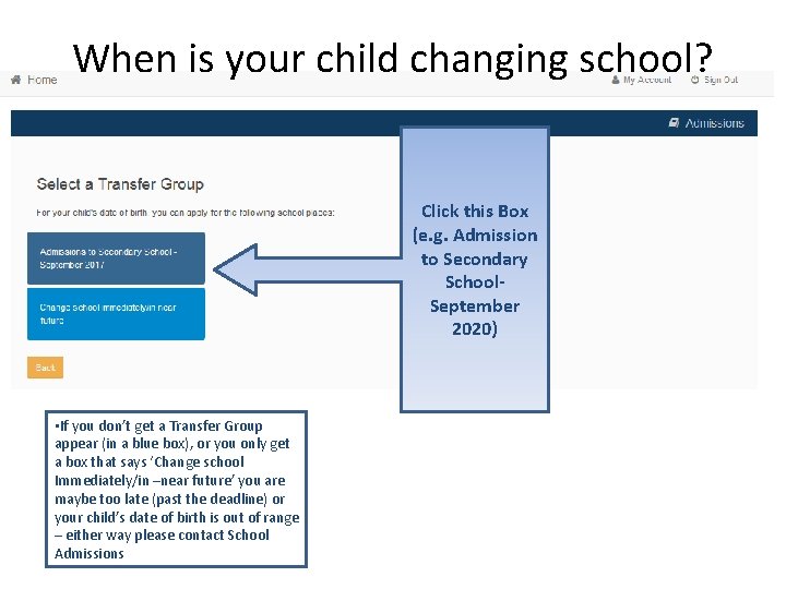 When is your child changing school? 2017 • If you don’t get a Transfer