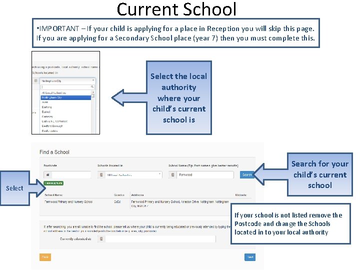 Current School • IMPORTANT – If your child is applying for a place in