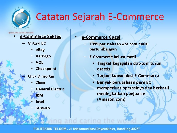Catatan Sejarah E-Commerce • e-Commerce Sukses – Virtual EC • e. Bay • Veri.