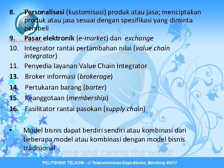 8. 9. 10. 11. 13. 14. 15. 16. • Personalisasi (kustomisasi) produk atau jasa;