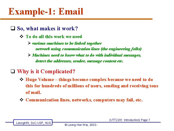Example-1: Email q So, what makes it work? v To do all this work