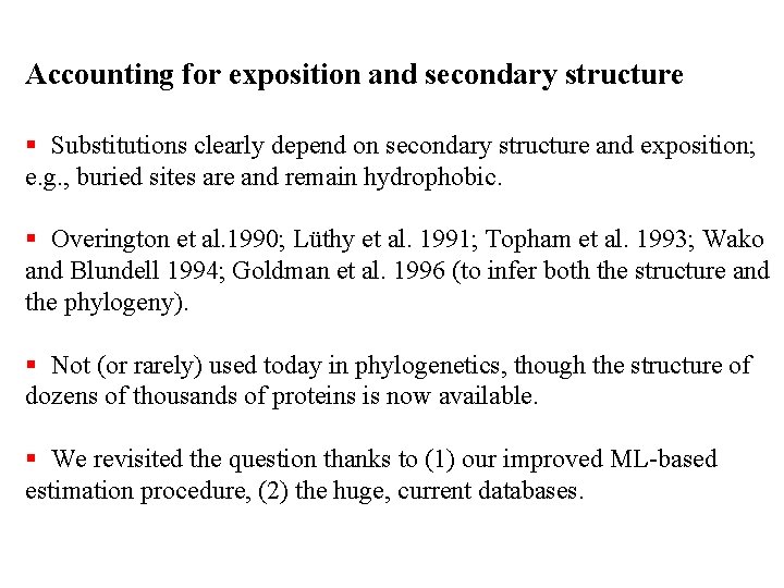 Accounting for exposition and secondary structure § Substitutions clearly depend on secondary structure and