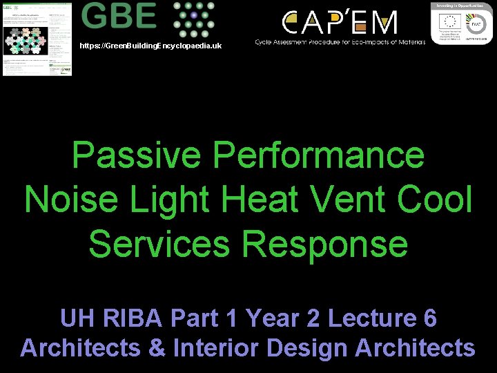 https: //Green. Building. Encyclopaedia. uk Passive Performance Noise Light Heat Vent Cool Services Response