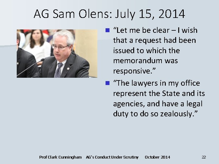 AG Sam Olens: July 15, 2014 “Let me be clear – I wish that