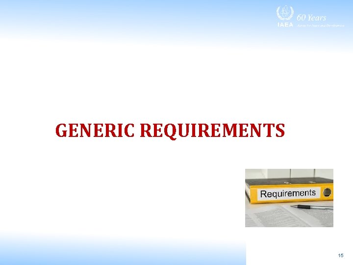 GENERIC REQUIREMENTS 15 