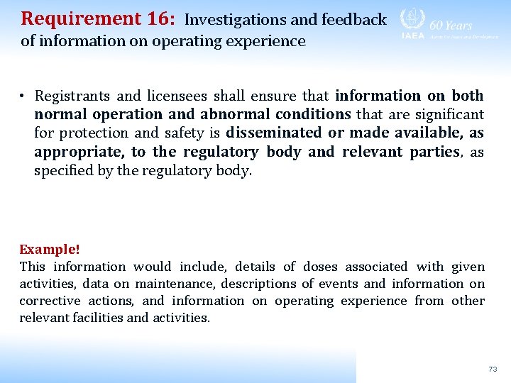 Requirement 16: Investigations and feedback of information on operating experience • Registrants and licensees