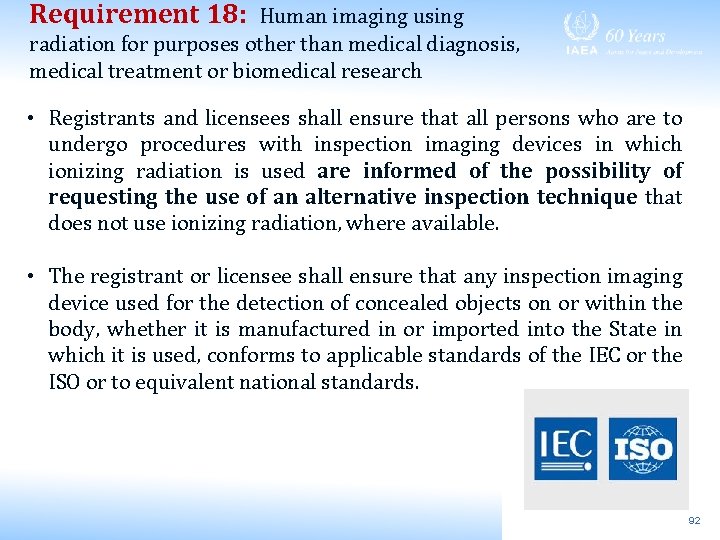 Requirement 18: Human imaging using radiation for purposes other than medical diagnosis, medical treatment