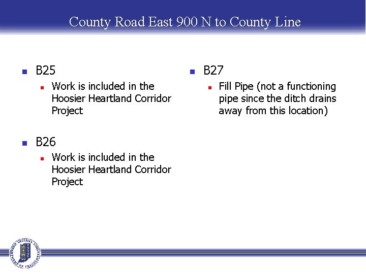 County Road East 900 N to County Line n B 25 n n Work