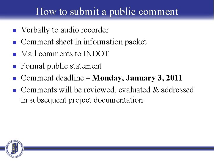 How to submit a public comment n n n Verbally to audio recorder Comment