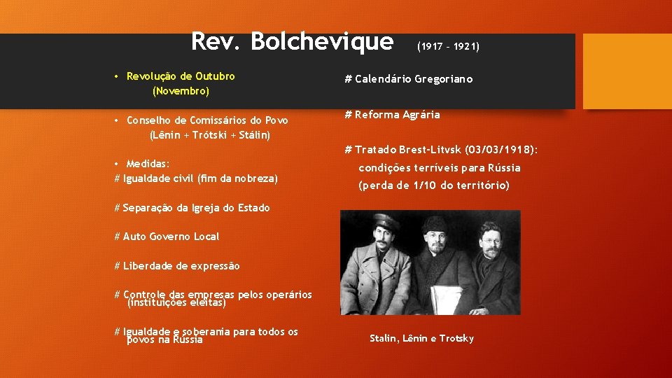 Rev. Bolchevique • Revolução de Outubro (Novembro) • Conselho de Comissários do Povo (Lênin