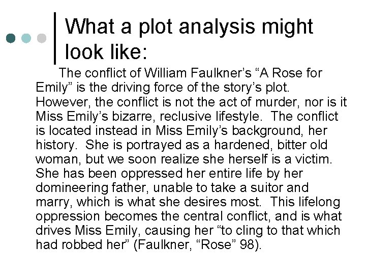 What a plot analysis might look like: The conflict of William Faulkner’s “A Rose