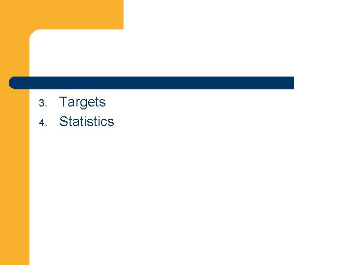 3. 4. Targets Statistics 