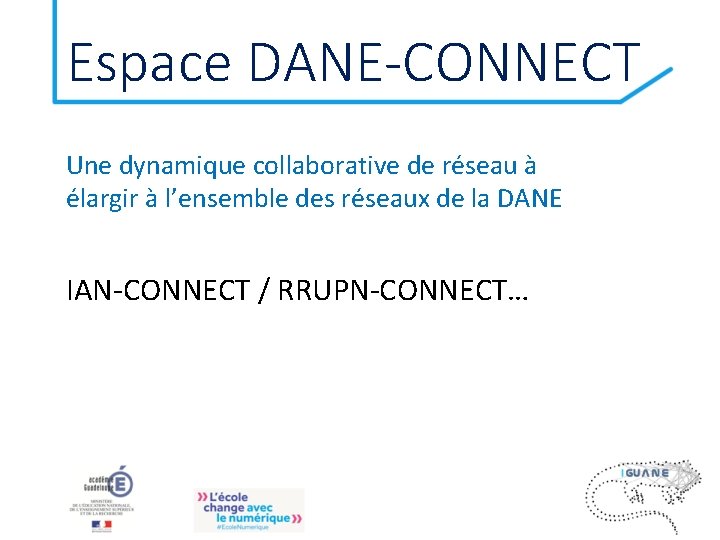 Espace DANE-CONNECT Une dynamique collaborative de réseau à élargir à l’ensemble des réseaux de