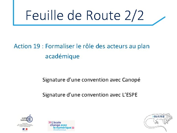 Feuille de Route 2/2 Action 19 : Formaliser le rôle des acteurs au plan