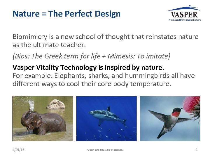 Nature = The Perfect Design Biomimicry is a new school of thought that reinstates