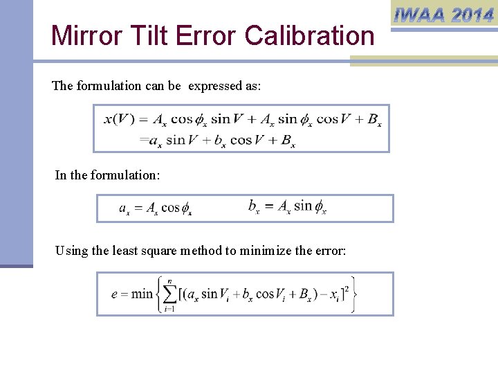 Mirror Tilt Error Calibration The formulation can be expressed as: In the formulation: Using