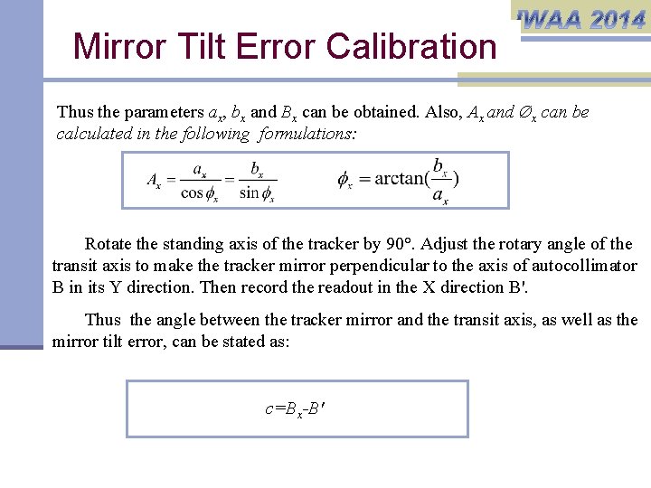 Mirror Tilt Error Calibration Thus the parameters ax, bx and Bx can be obtained.