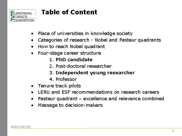 Table of Content • • Place of universities in knowledge society Categories of research