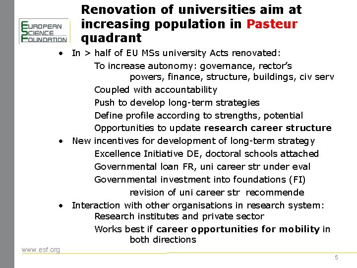 Renovation of universities aim at increasing population in Pasteur quadrant • In > half