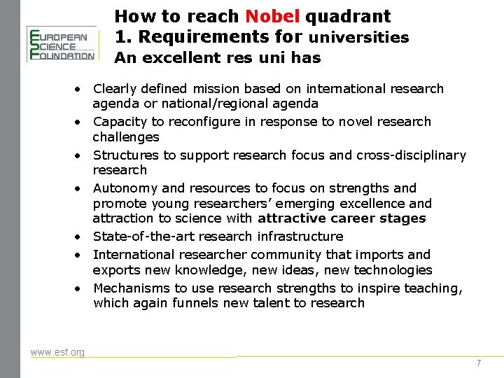 How to reach Nobel quadrant 1. Requirements for universities An excellent res uni has