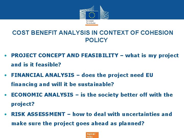 COST BENEFIT ANALYSIS IN CONTEXT OF COHESION POLICY • PROJECT CONCEPT AND FEASIBILITY –