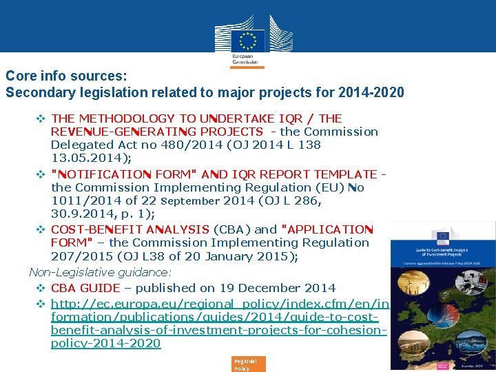 Core info sources: Secondary legislation related to major projects for 2014 -2020 • v