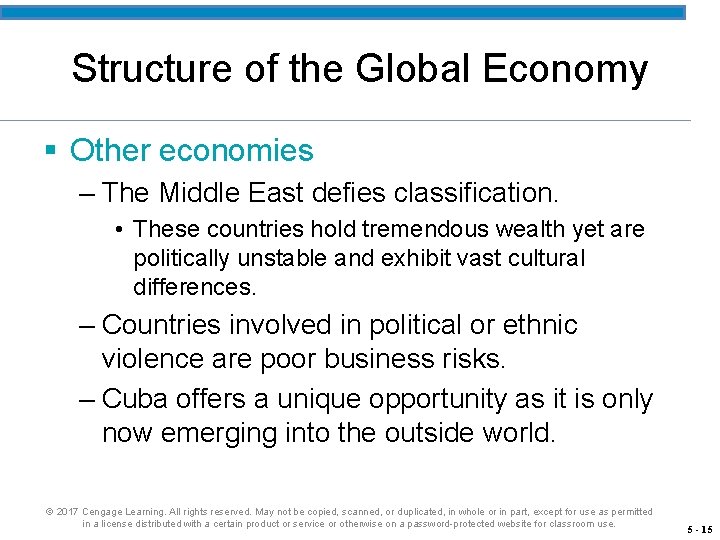 Structure of the Global Economy § Other economies – The Middle East defies classification.
