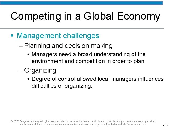 Competing in a Global Economy § Management challenges – Planning and decision making •