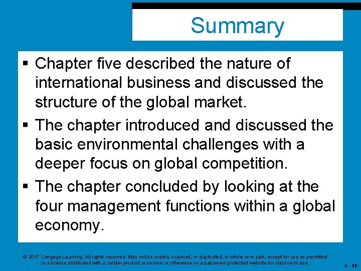 Summary § Chapter five described the nature of international business and discussed the structure
