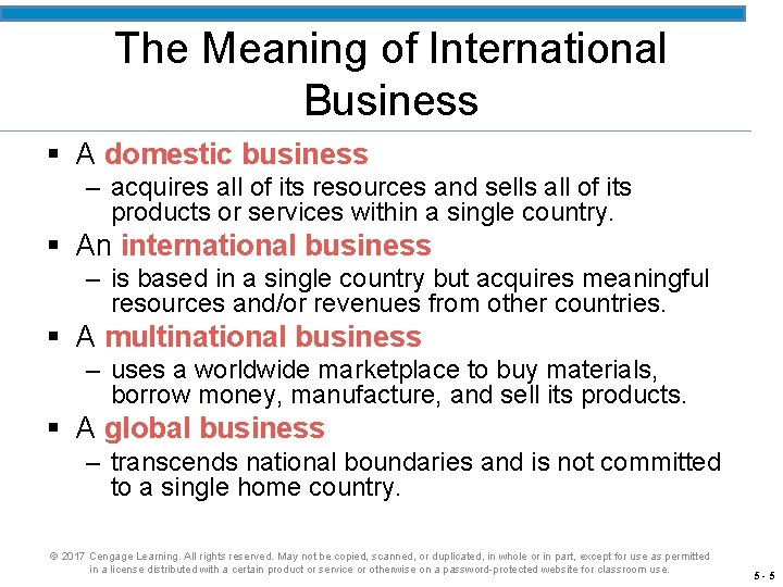 The Meaning of International Business § A domestic business – acquires all of its