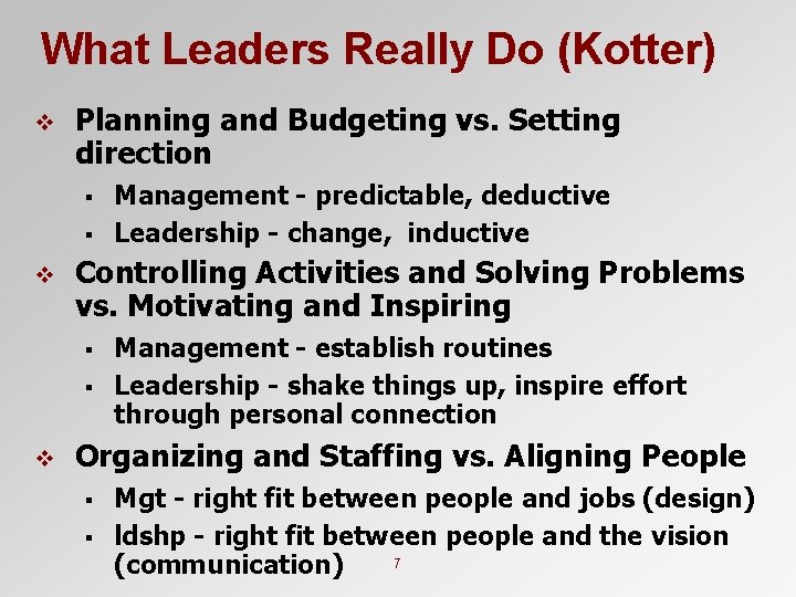 What Leaders Really Do (Kotter) v Planning and Budgeting vs. Setting direction § §