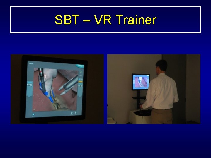 SBT – VR Trainer 