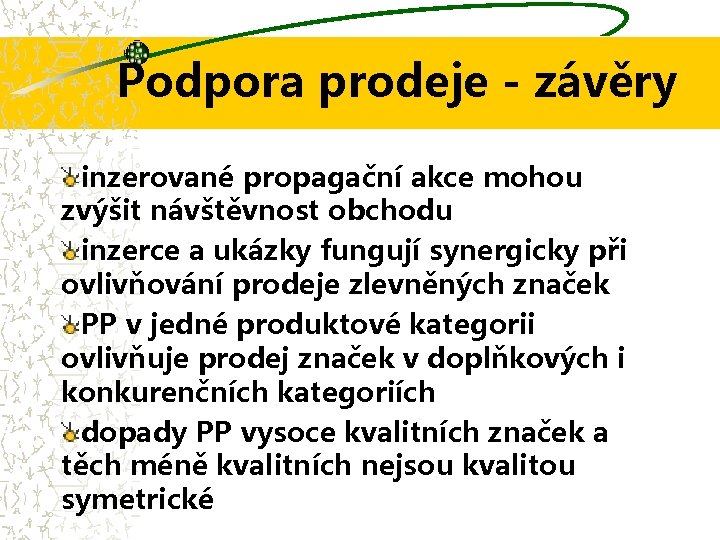 Podpora prodeje - závěry inzerované propagační akce mohou zvýšit návštěvnost obchodu inzerce a ukázky