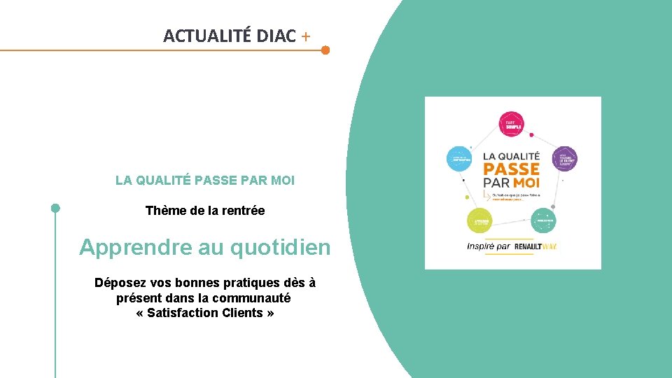 ACTUALITÉ DIAC + LA QUALITÉ PASSE PAR MOI Thème de la rentrée Apprendre au ACTUALITÉ DIAC + LA QUALITÉ PASSE PAR MOI Thème de la rentrée Apprendre au