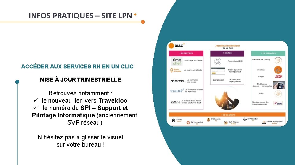 INFOS PRATIQUES – SITE LPN + ACCÉDER AUX SERVICES RH EN UN CLIC MISE INFOS PRATIQUES – SITE LPN + ACCÉDER AUX SERVICES RH EN UN CLIC MISE