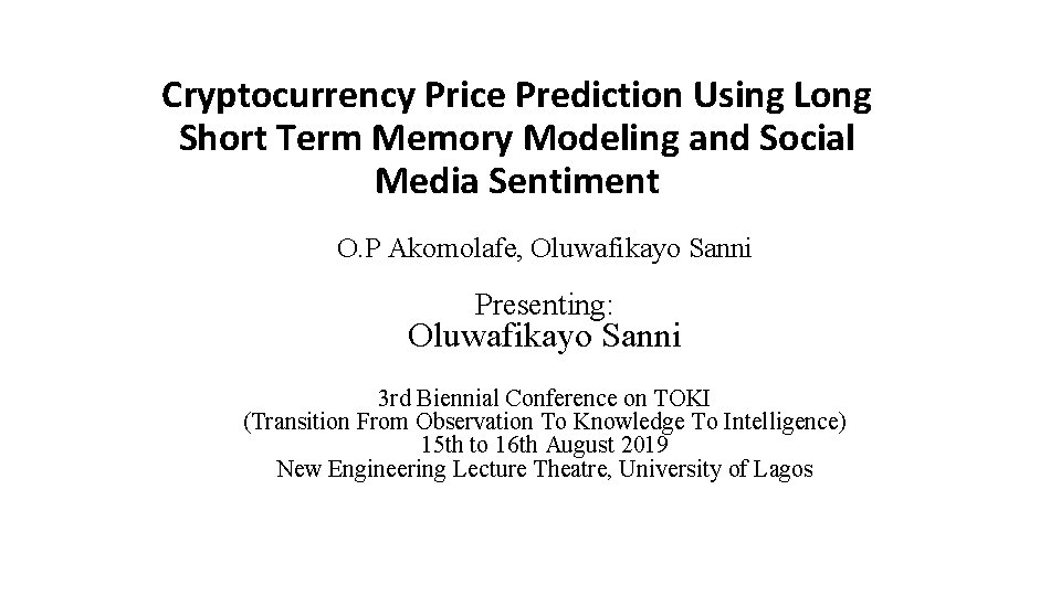 Cryptocurrency Price Prediction Using Long Short Term Memory Modeling and Social Media Sentiment O.