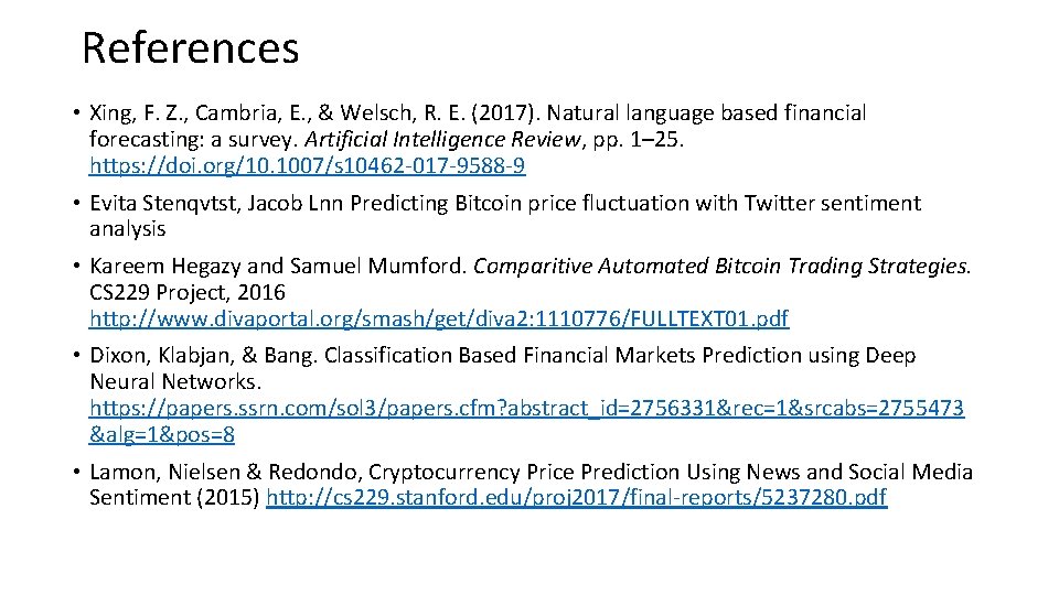 References • Xing, F. Z. , Cambria, E. , & Welsch, R. E. (2017).