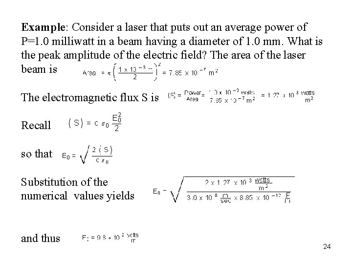 Example: Consider a laser that puts out an average power of P=1. 0 milliwatt