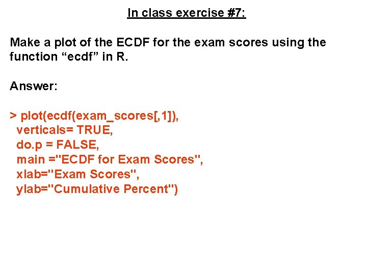 In class exercise #7: Make a plot of the ECDF for the exam scores